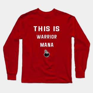 This is Warrior Mana | For Bodybuilding - Summer - Inspiration Long Sleeve T-Shirt